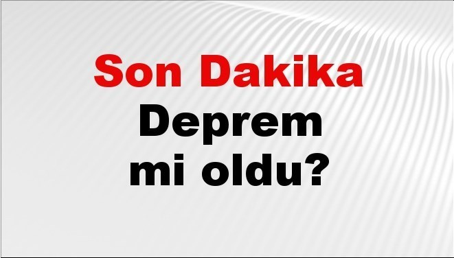son dakika deprem mi oldu az once deprem nerede oldu istanbul ankara izmir ve il il afad son depremler 20 eylul 2025 MmcwQWuG