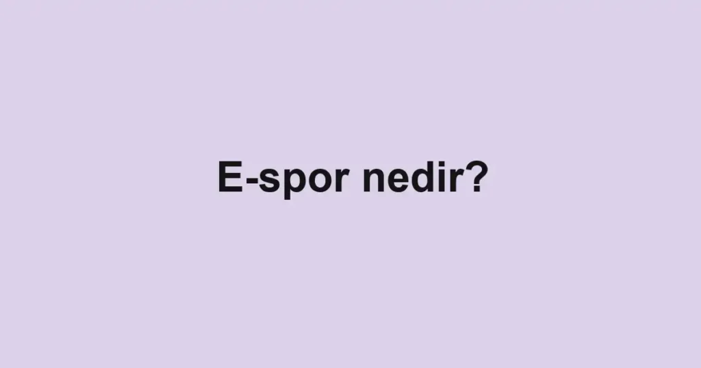 e-spor-nedir