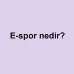 E-spor nedir?