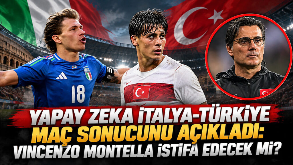 yapay-zeka-italya-turkiye-mac-sonucunu-acikladi-vincenzo-montella-istifa-edecek-mi-4bOvGLZz
